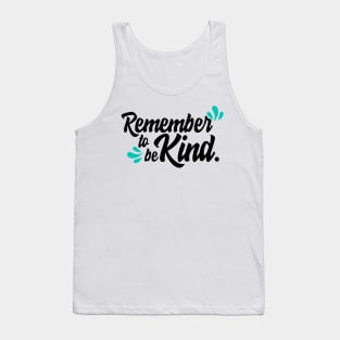 'Remember To Be Kind' Food and Water Relief Shirt Tank Top